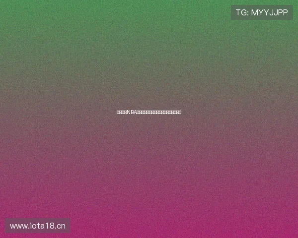 手机直播NBA全程高画质观看,随时随地享受篮球盛宴 手机直播NBA全程高画质观看,随时随地享受篮球盛宴